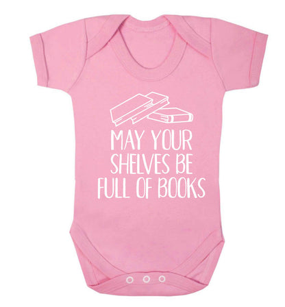 May your shelves be full of books Baby Vest pale pink 18-24 months