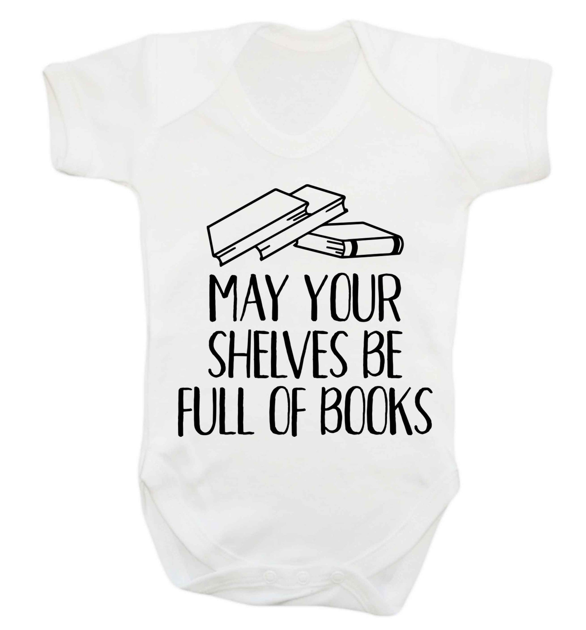 May your shelves be full of books Baby Vest white 18-24 months