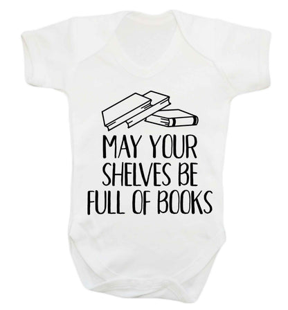 May your shelves be full of books Baby Vest white 18-24 months