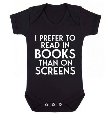 I prefer to read in books than on screens Baby Vest black 18-24 months