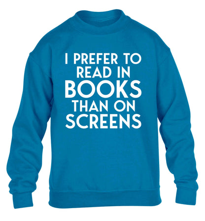 I prefer to read in books than on screens children's blue sweater 12-13 Years