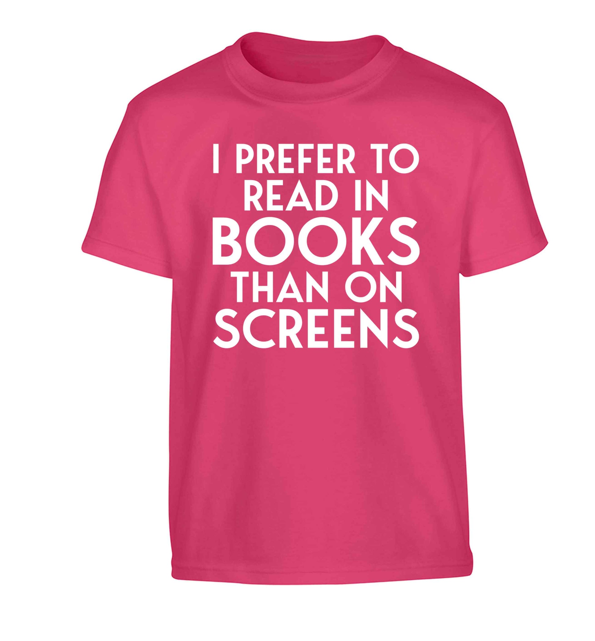 I prefer to read in books than on screens Children's pink Tshirt 12-13 Years