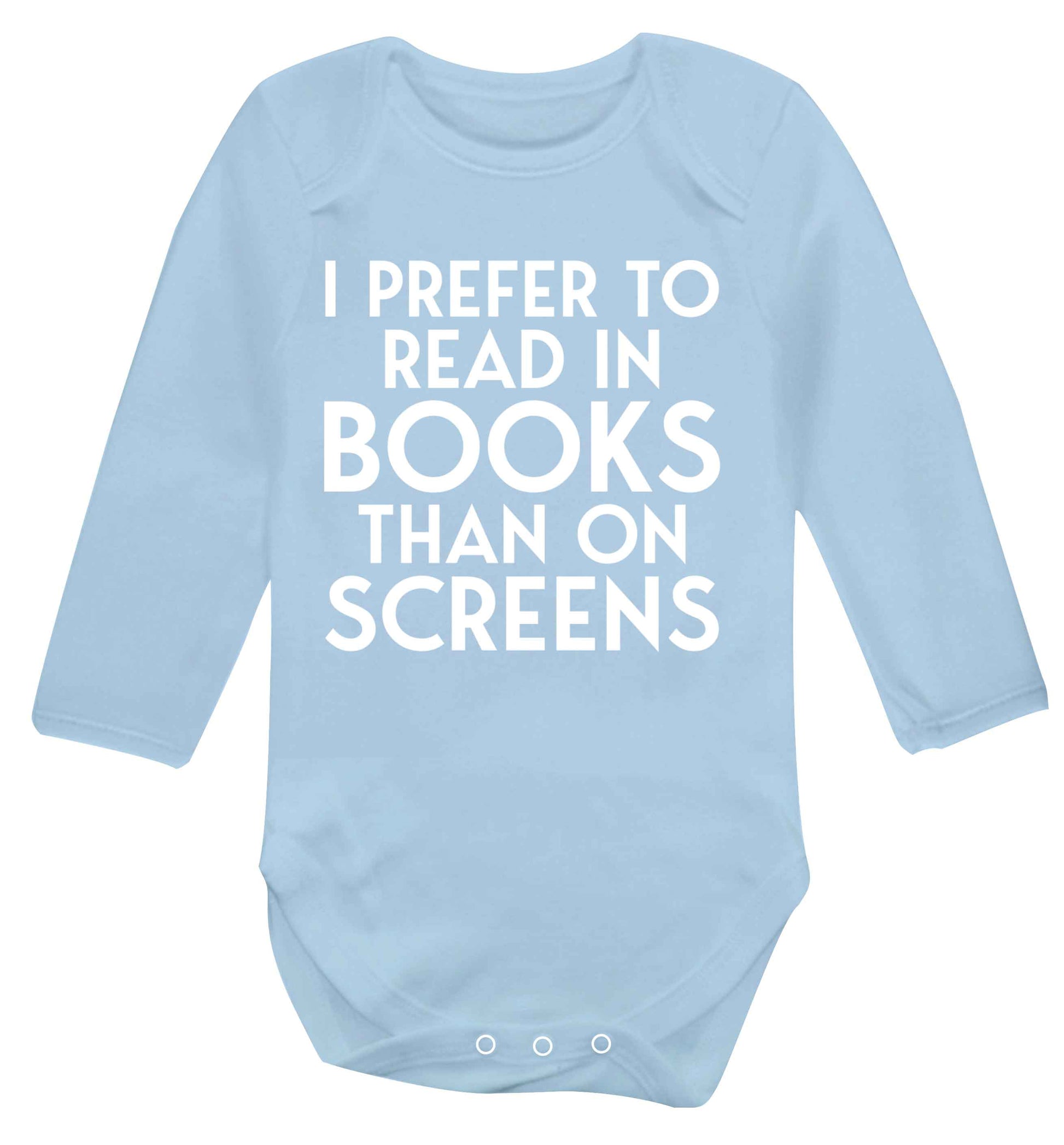 I prefer to read in books than on screens Baby Vest long sleeved pale blue 6-12 months