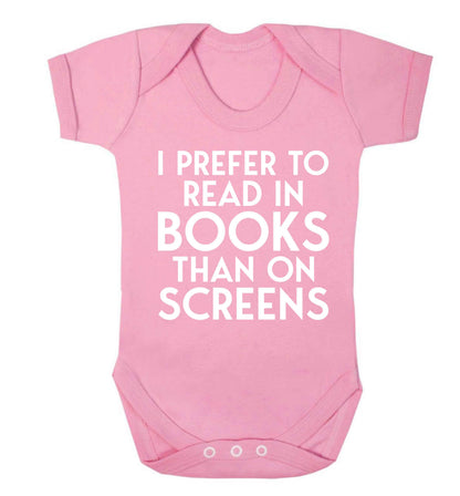 I prefer to read in books than on screens Baby Vest pale pink 18-24 months