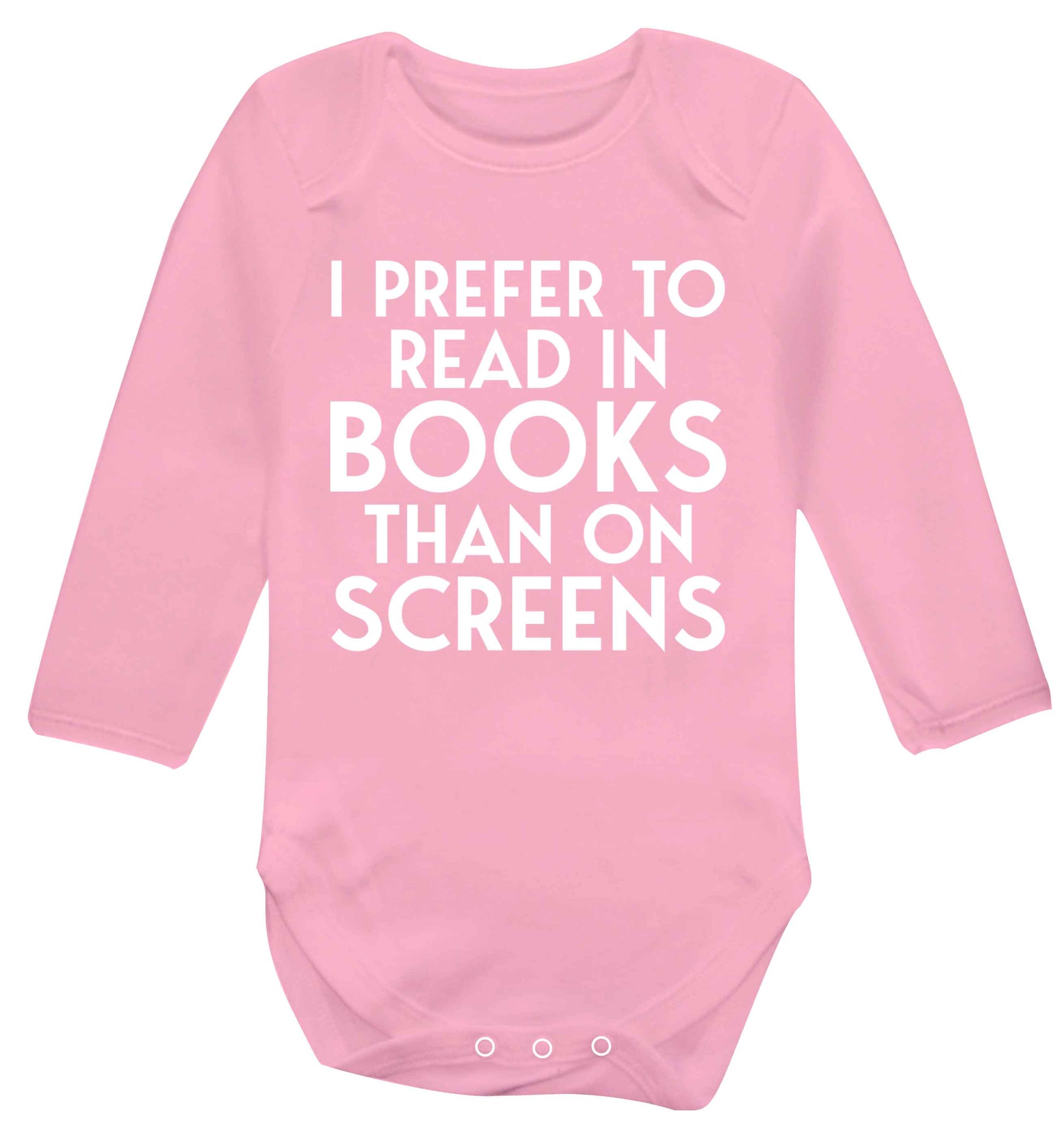 I prefer to read in books than on screens Baby Vest long sleeved pale pink 6-12 months