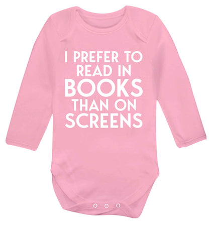 I prefer to read in books than on screens Baby Vest long sleeved pale pink 6-12 months