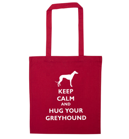 Keep calm and hug your greyhound red tote bag