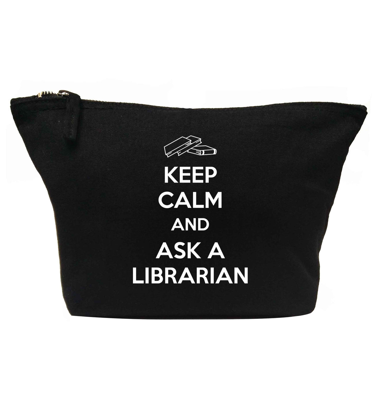 Keep calm and ask a librarian | makeup / wash bag