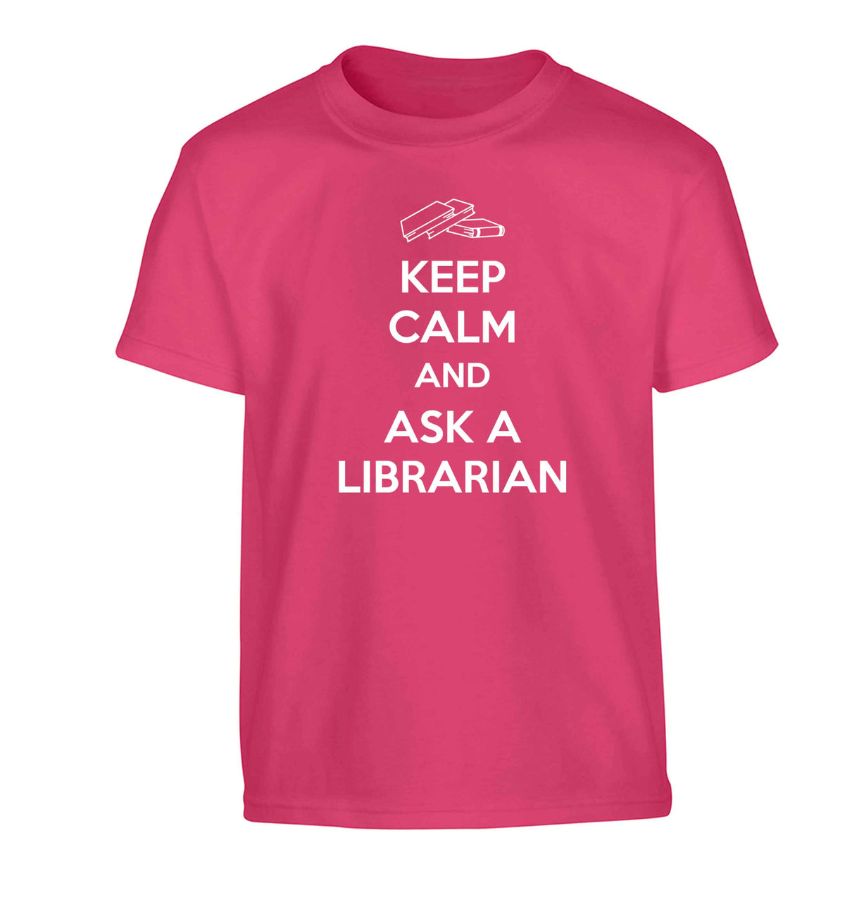 Keep calm and ask a librarian Children's pink Tshirt 12-13 Years