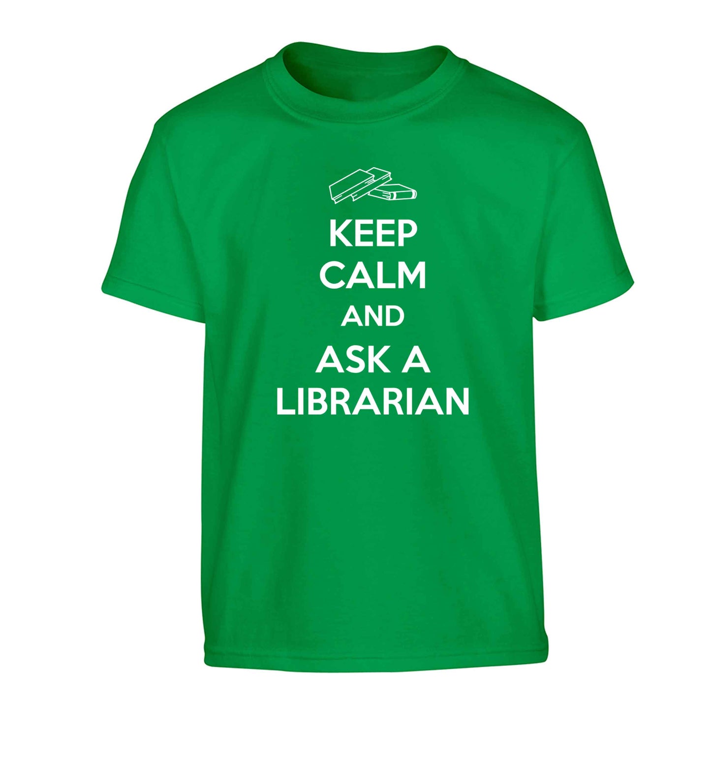 Keep calm and ask a librarian Children's green Tshirt 12-13 Years