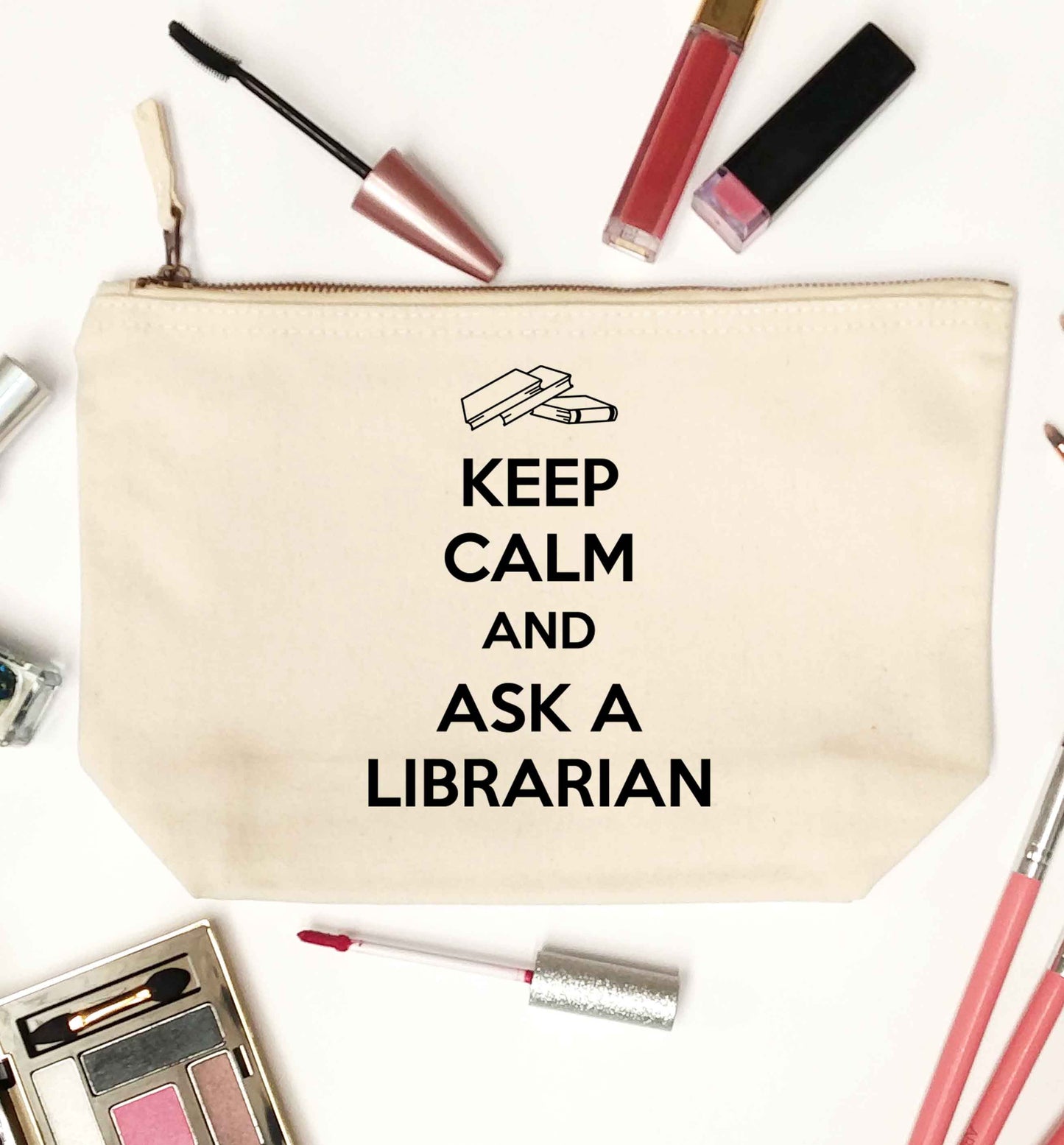 Keep calm and ask a librarian natural makeup bag