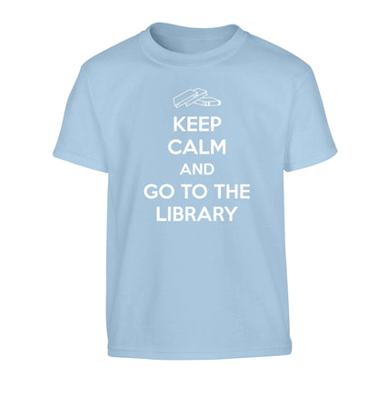 Keep calm and go to the library Children's light blue Tshirt 12-13 Years
