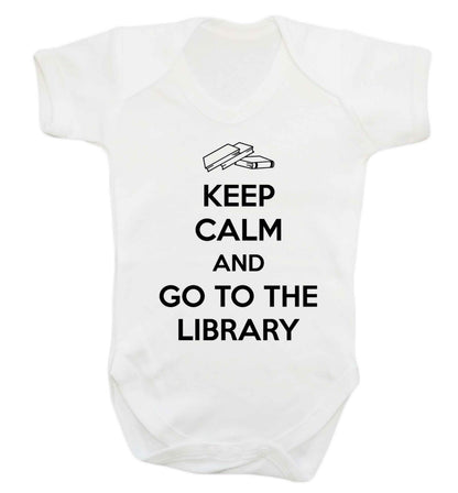 Keep calm and go to the library Baby Vest white 18-24 months