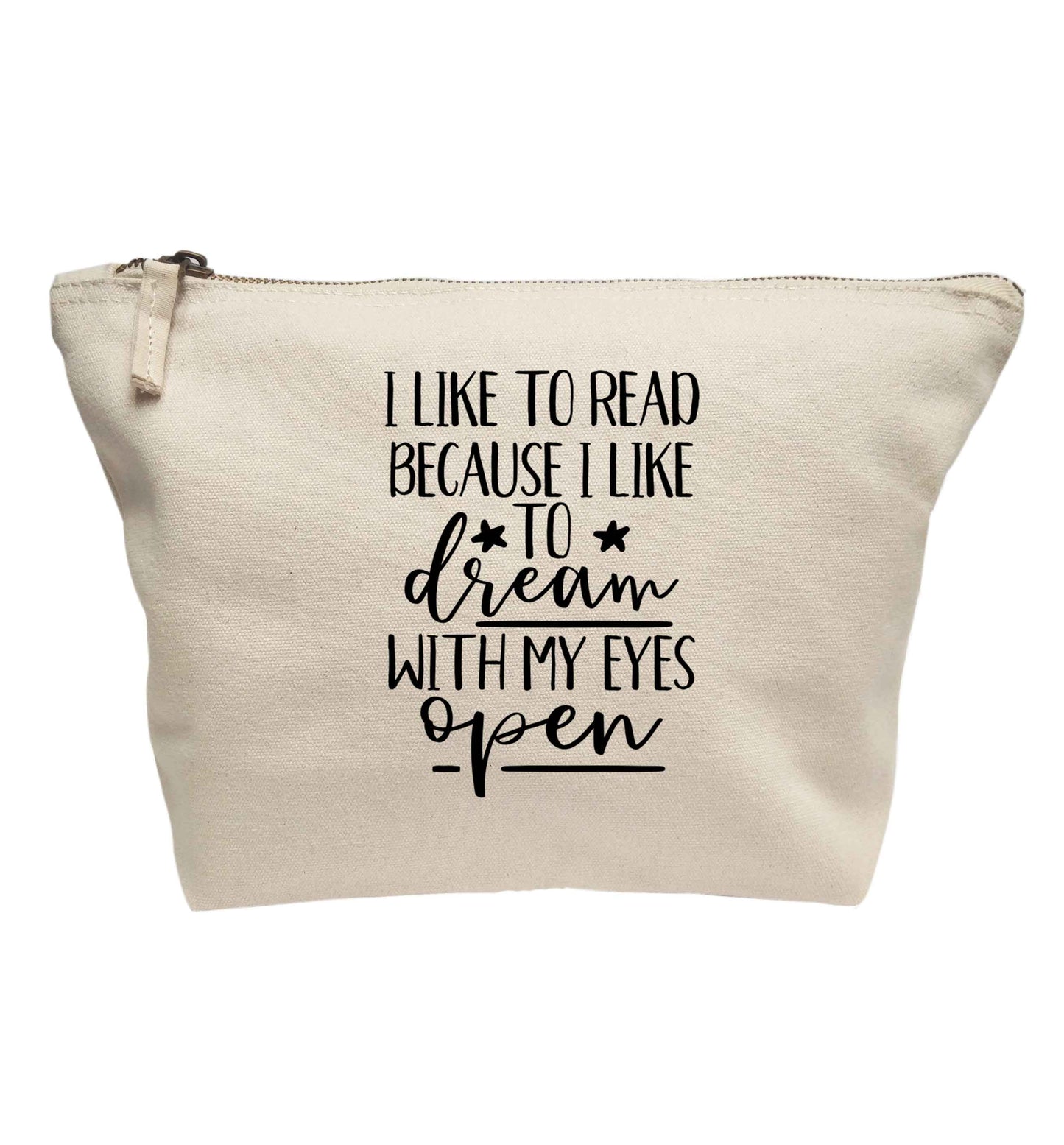 I like to read because I like to dream with my eyes open | makeup / wash bag