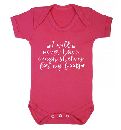 I will never have enough shelves for my books Baby Vest dark pink 18-24 months