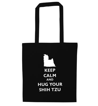 Keep calm and hug your shih tzu black tote bag