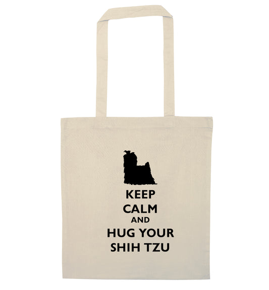 Keep calm and hug your shih tzu natural tote bag