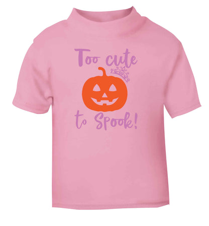 Too cute to spook! light pink Baby Toddler Tshirt 2 Years