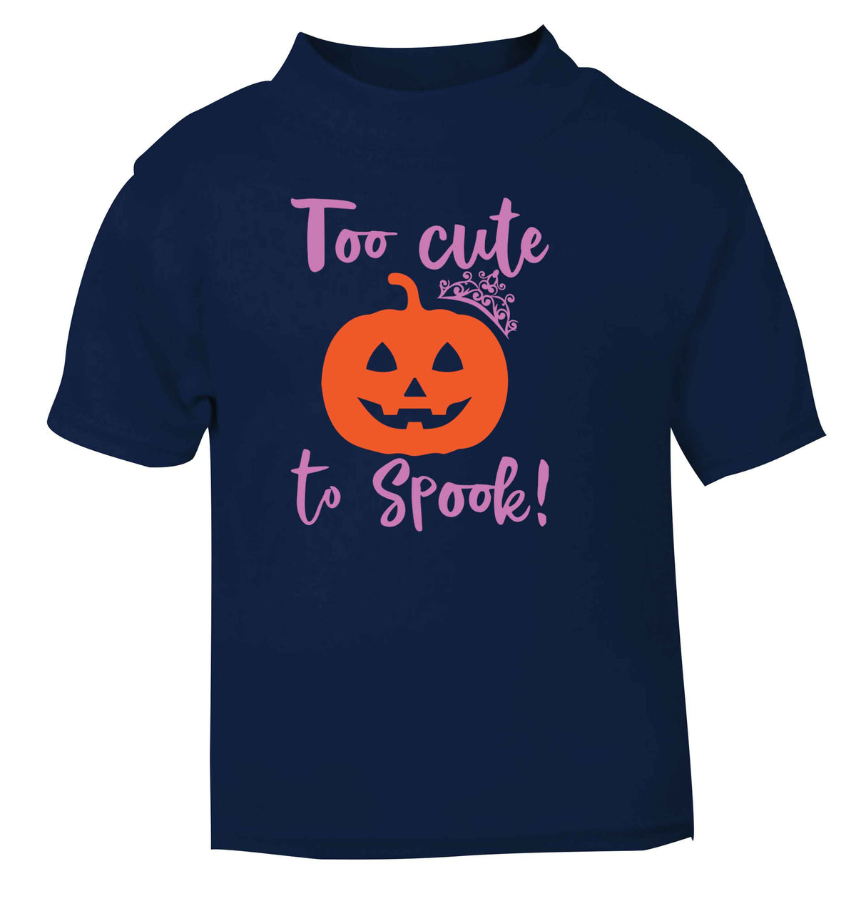 Too cute to spook! navy Baby Toddler Tshirt 2 Years