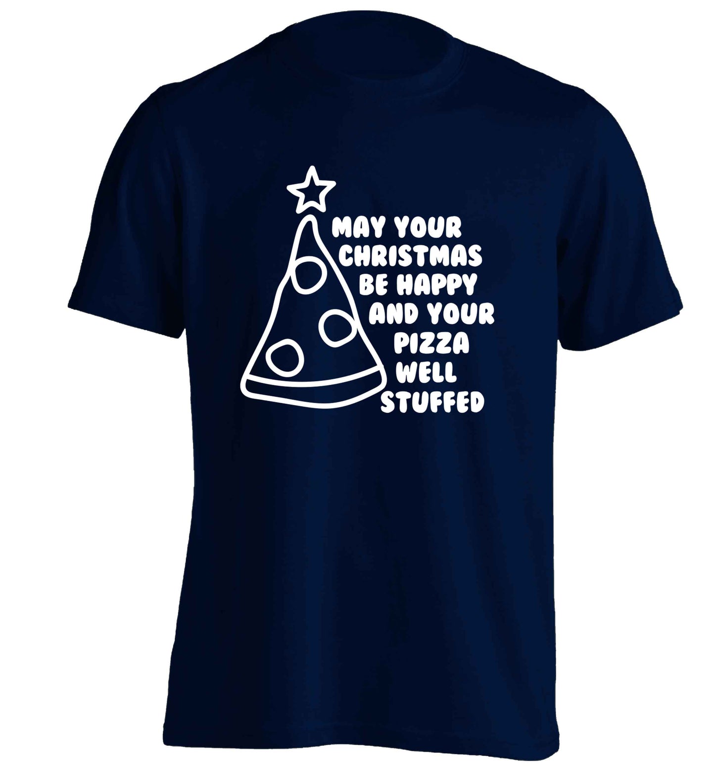 May your Christmas be happy and your pizza well stuffed adults unisex navy Tshirt 2XL