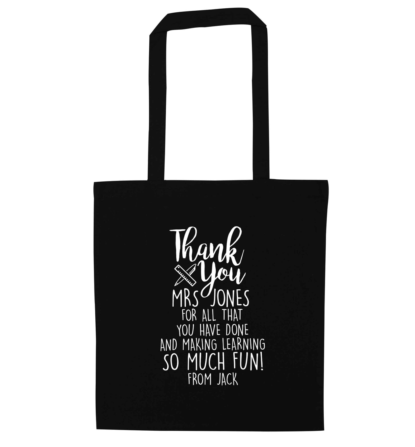 Personalised thank you Mrs for all that you've done and making learning so much fun! black tote bag