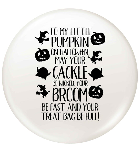 To my Little Pumpkin small 25mm Pin badge
