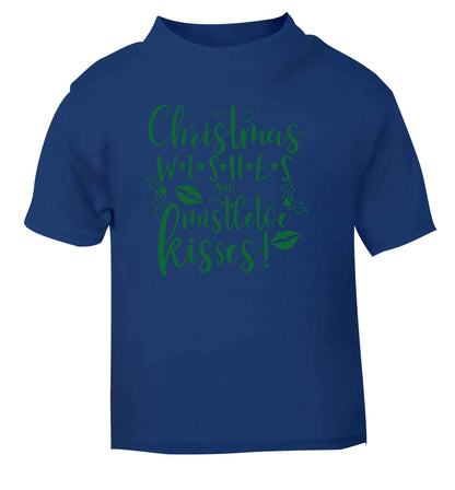 Christmas wishes and mistletoe kisses blue Baby Toddler Tshirt 2 Years