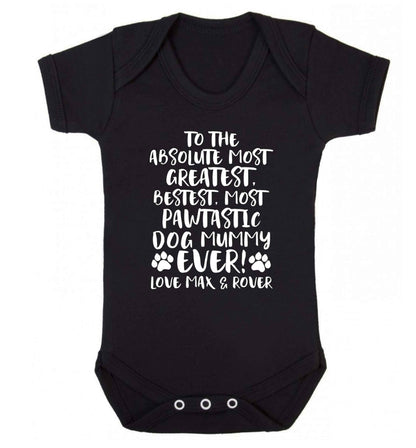 Personalsied to the most pawtastic dog mummy ever Baby Vest black 18-24 months