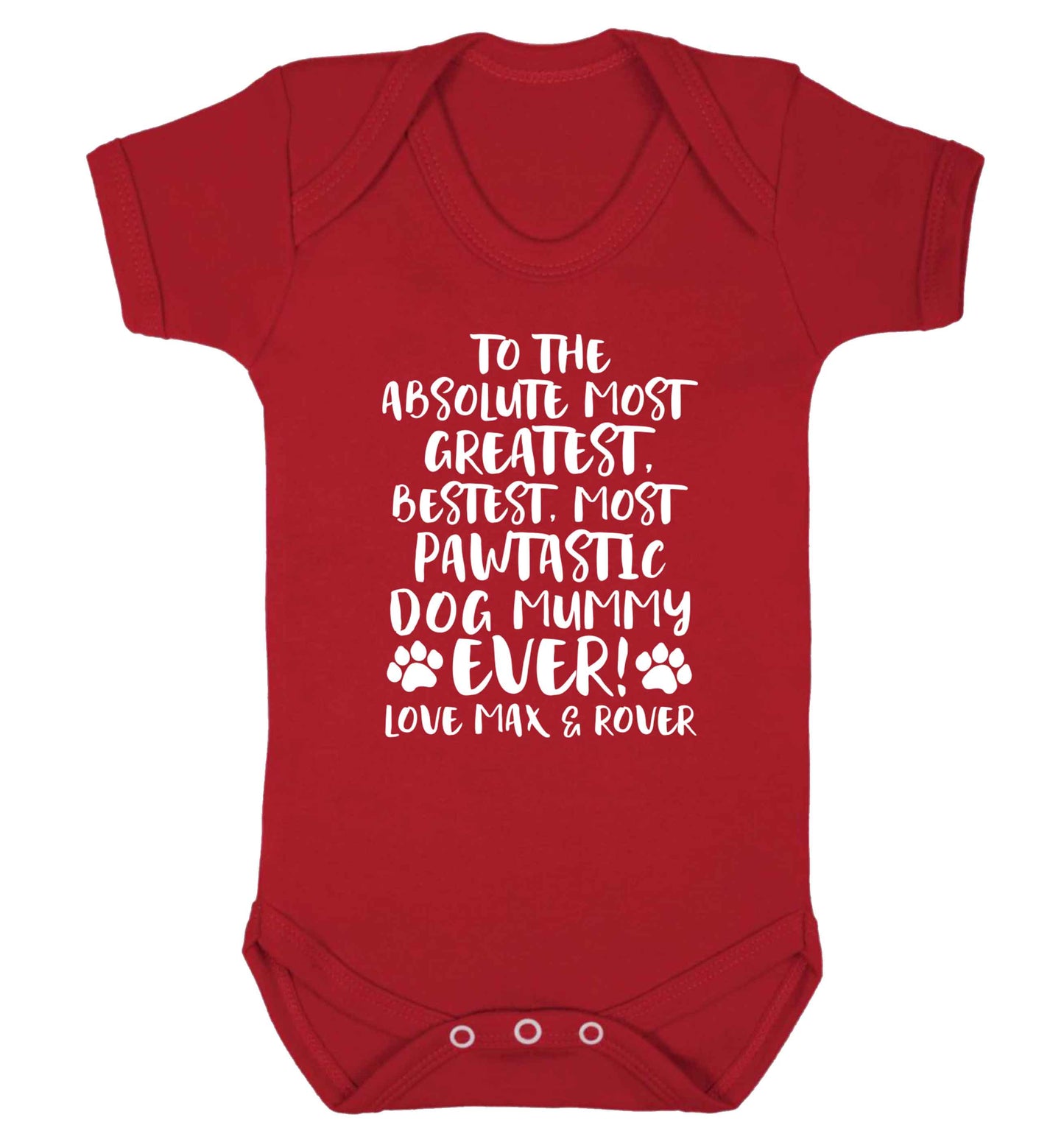 Personalsied to the most pawtastic dog mummy ever Baby Vest red 18-24 months