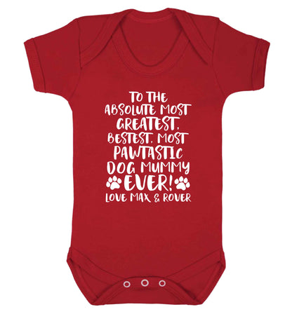 Personalsied to the most pawtastic dog mummy ever Baby Vest red 18-24 months