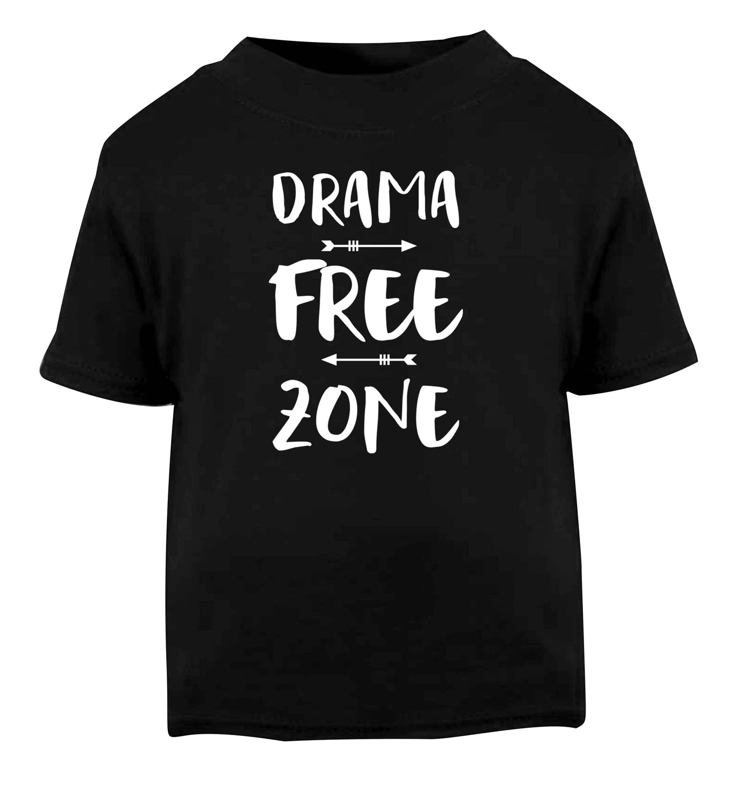 Drama free zone Black Baby Toddler Tshirt 2 years