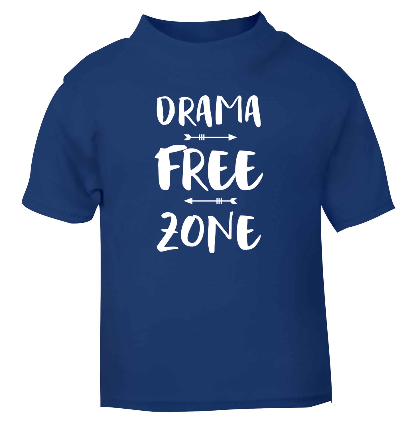 Drama free zone blue Baby Toddler Tshirt 2 Years