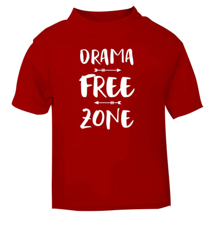 Drama free zone red Baby Toddler Tshirt 2 Years
