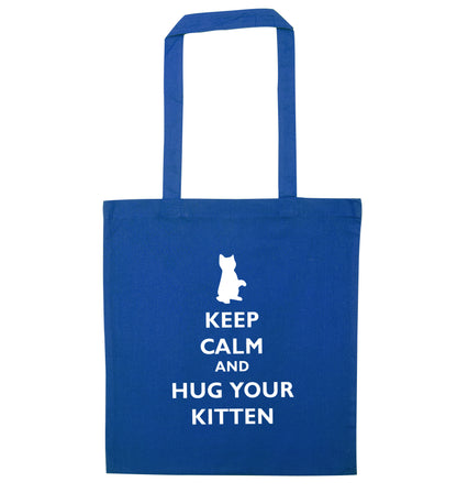 Keep calm and hug your kitten blue tote bag