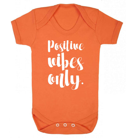 Positive vibes only Baby Vest orange 18-24 months