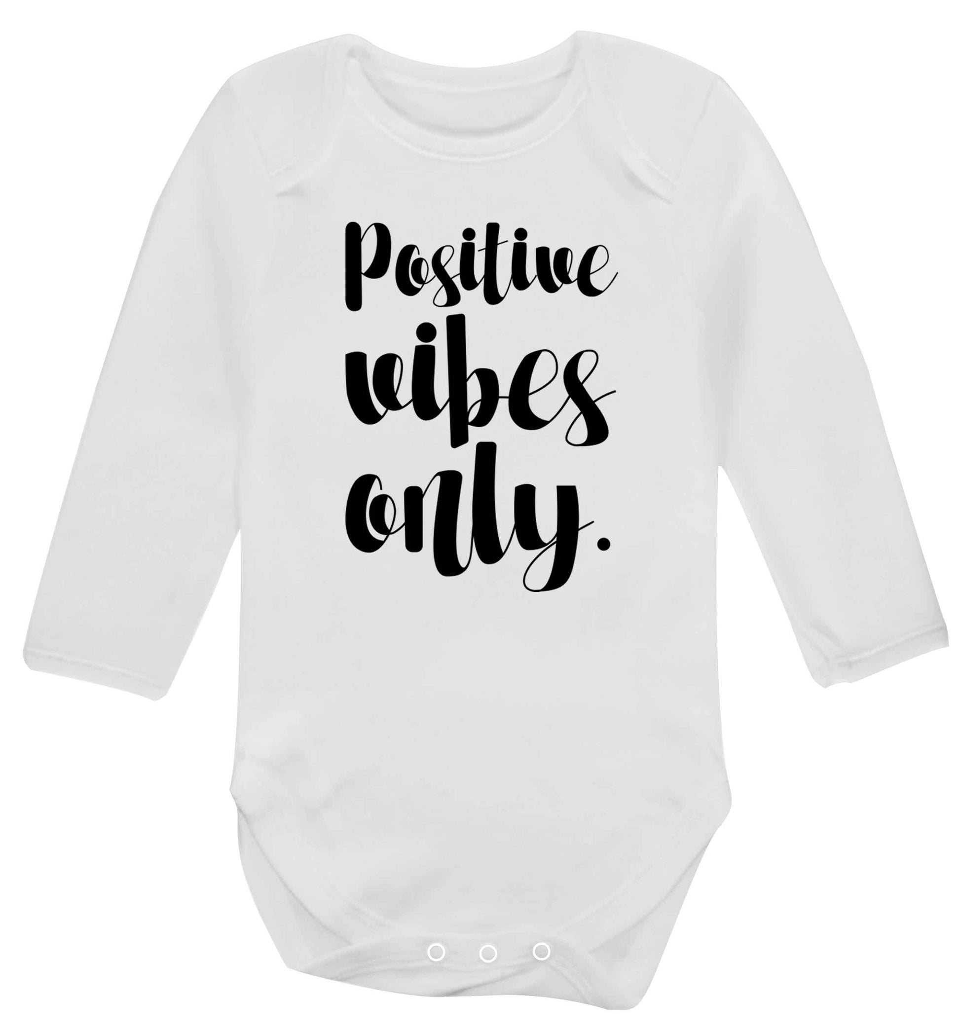 Positive vibes only Baby Vest long sleeved white 6-12 months