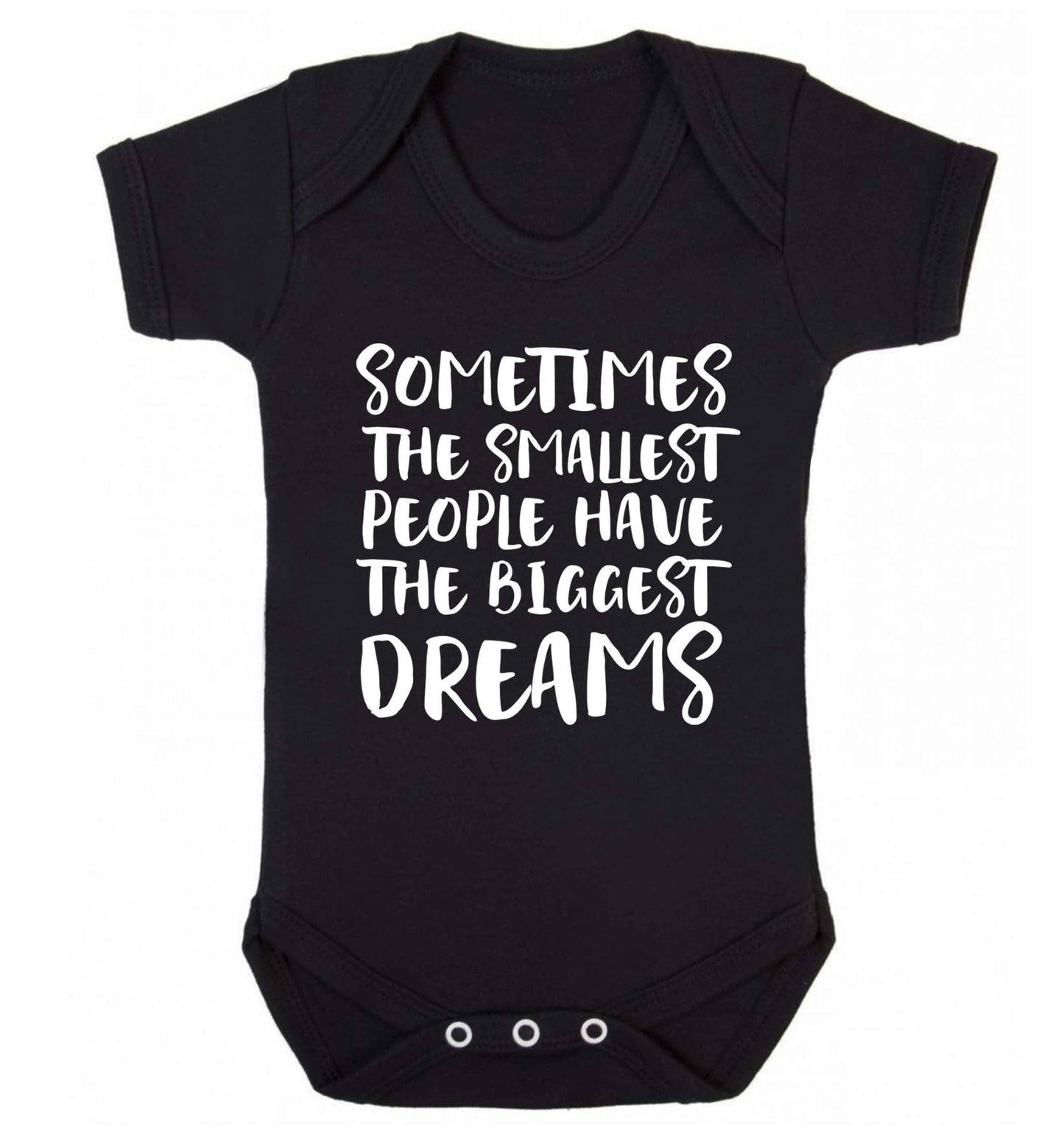 Sometimes the smallest people have the biggest dreams Baby Vest black 18-24 months