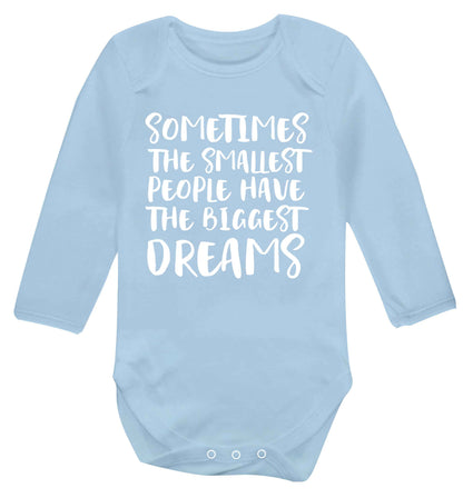 Sometimes the smallest people have the biggest dreams Baby Vest long sleeved pale blue 6-12 months