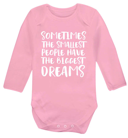 Sometimes the smallest people have the biggest dreams Baby Vest long sleeved pale pink 6-12 months