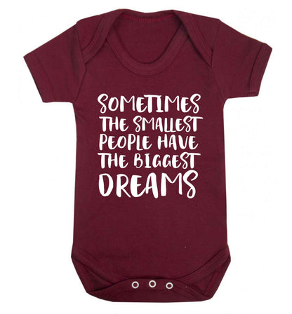 Sometimes the smallest people have the biggest dreams Baby Vest maroon 18-24 months