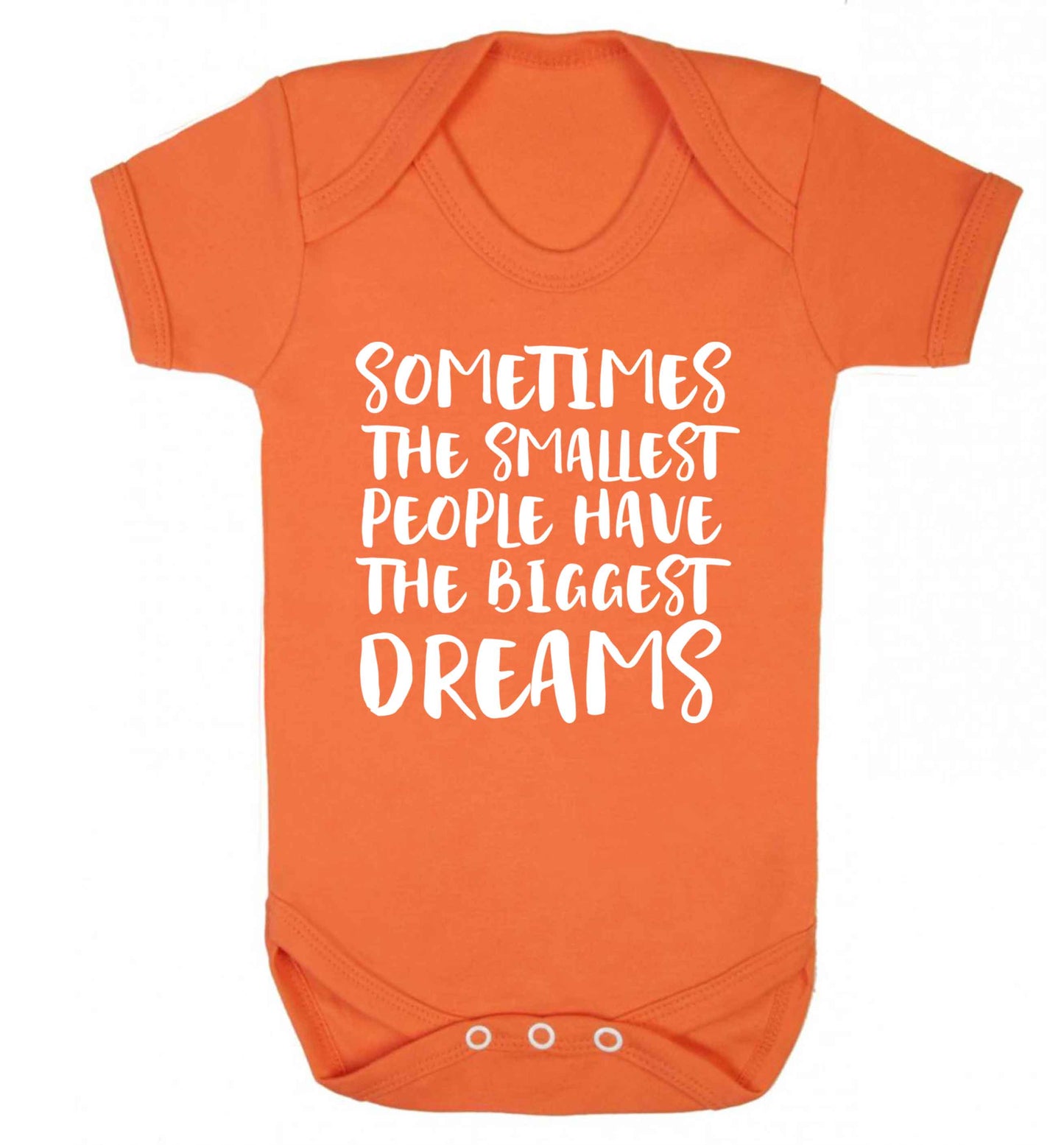 Sometimes the smallest people have the biggest dreams Baby Vest orange 18-24 months