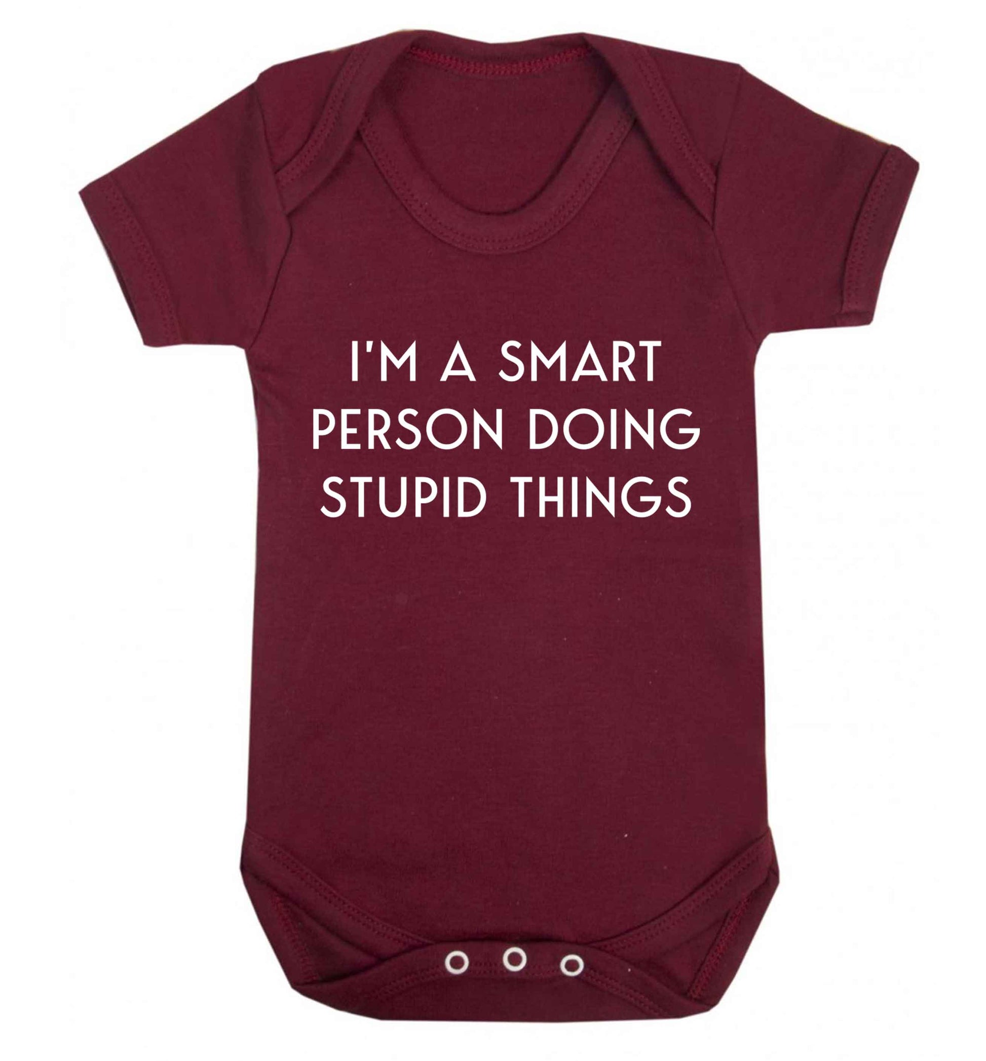 I'm a smart person doing stupid things Baby Vest maroon 18-24 months