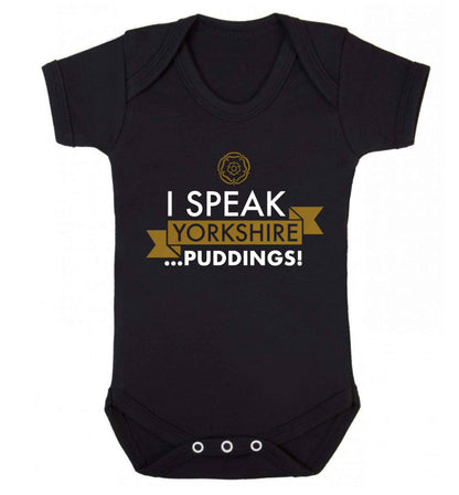 I speak Yorkshire...puddings Baby Vest black 18-24 months