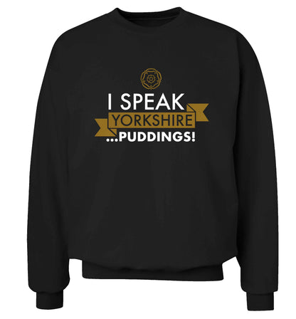 I speak Yorkshire...puddings Adult's unisex black Sweater 2XL