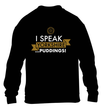 I speak Yorkshire...puddings children's black sweater 12-13 Years