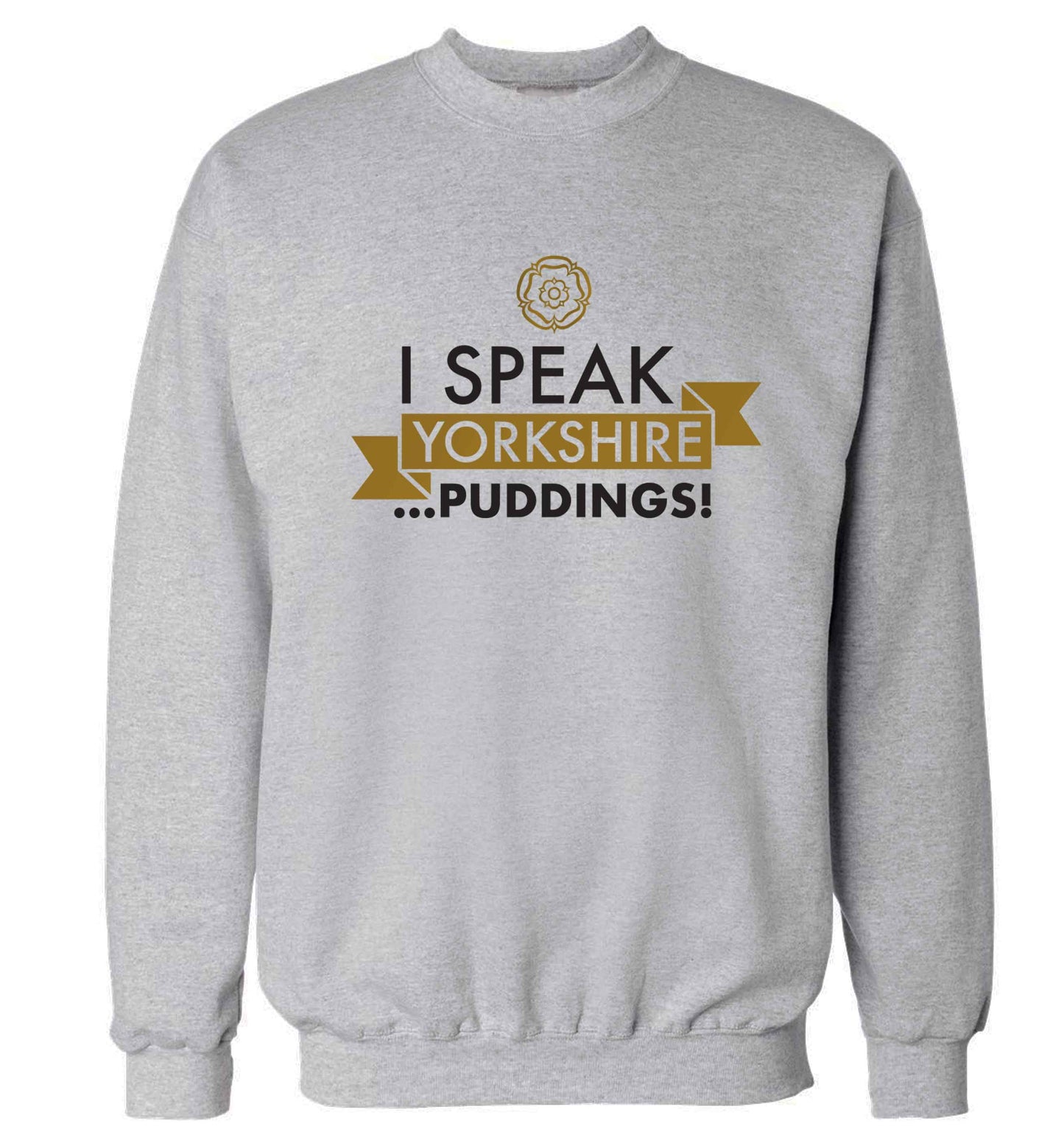 I speak Yorkshire...puddings Adult's unisex grey Sweater 2XL
