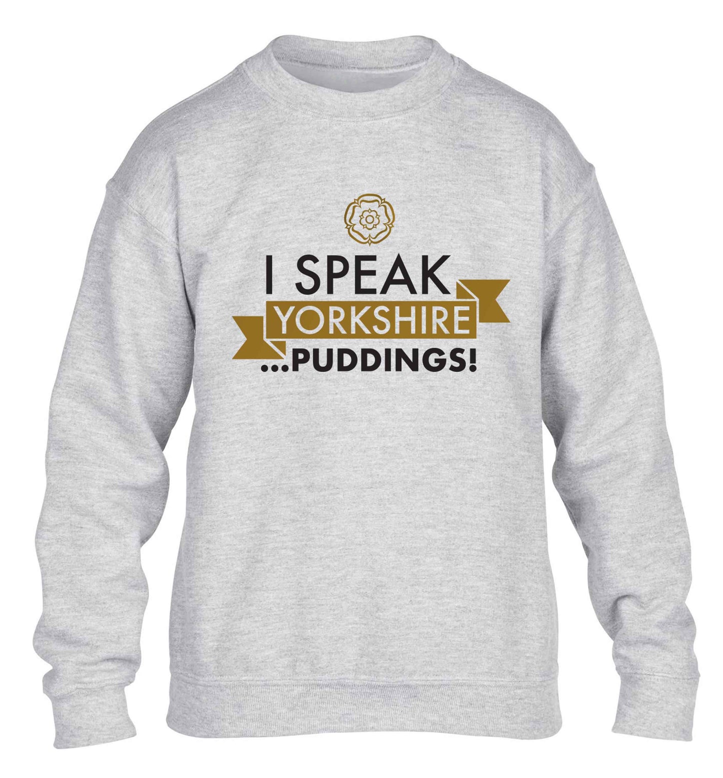 I speak Yorkshire...puddings children's grey sweater 12-13 Years
