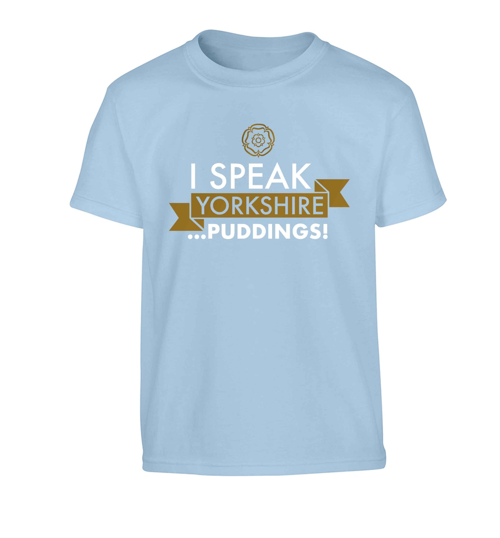 I speak Yorkshire...puddings Children's light blue Tshirt 12-13 Years
