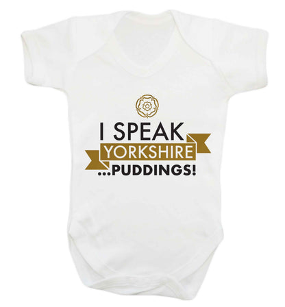 I speak Yorkshire...puddings Baby Vest white 18-24 months