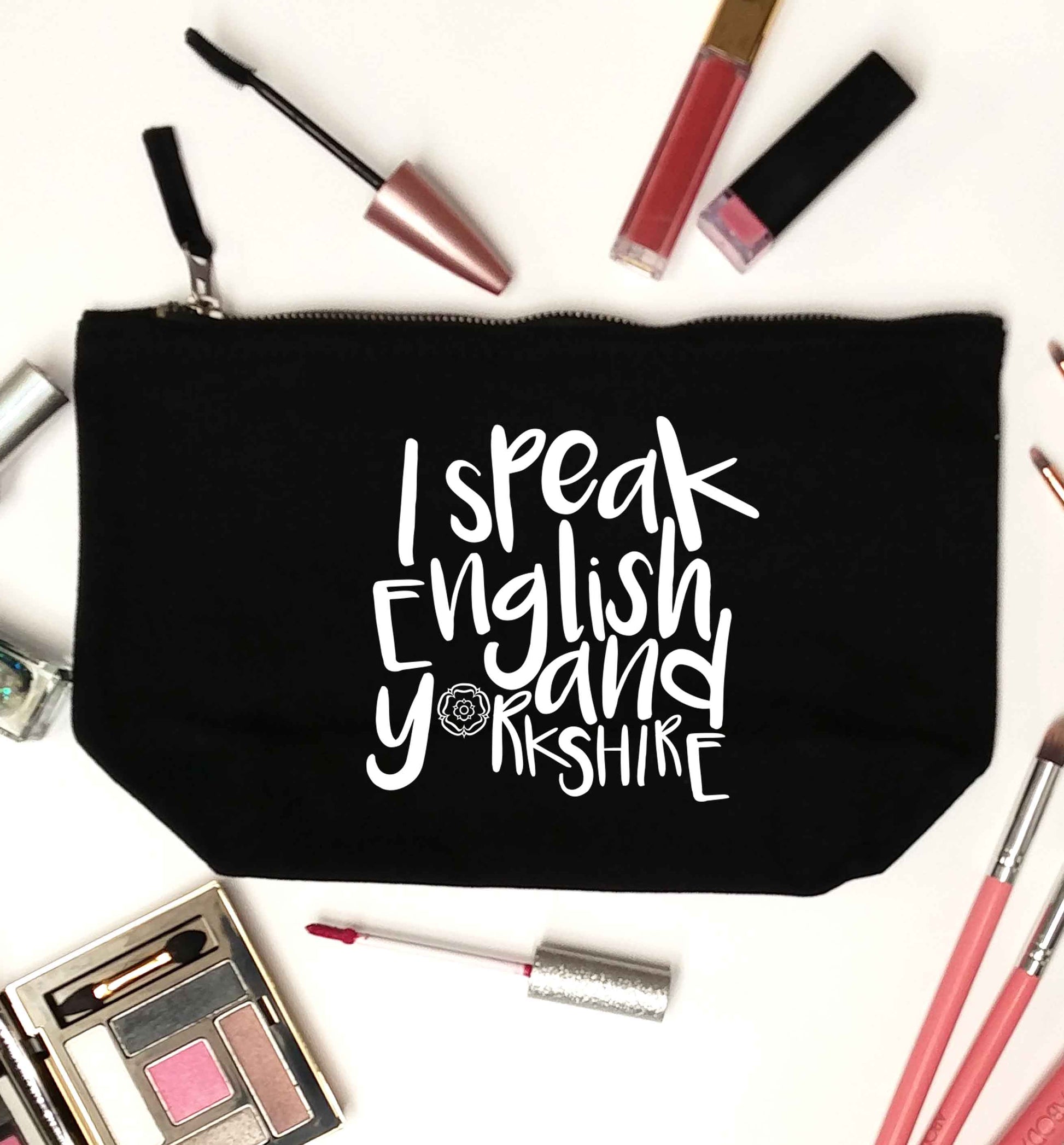 I speak English and Yorkshire black makeup bag